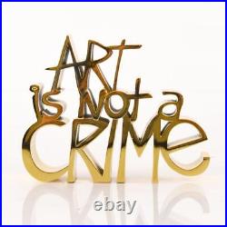 MR BRAINWASH Art Is Not a Crime GOLD Limited Resin Sculpture #'d HAND SIGNED COA